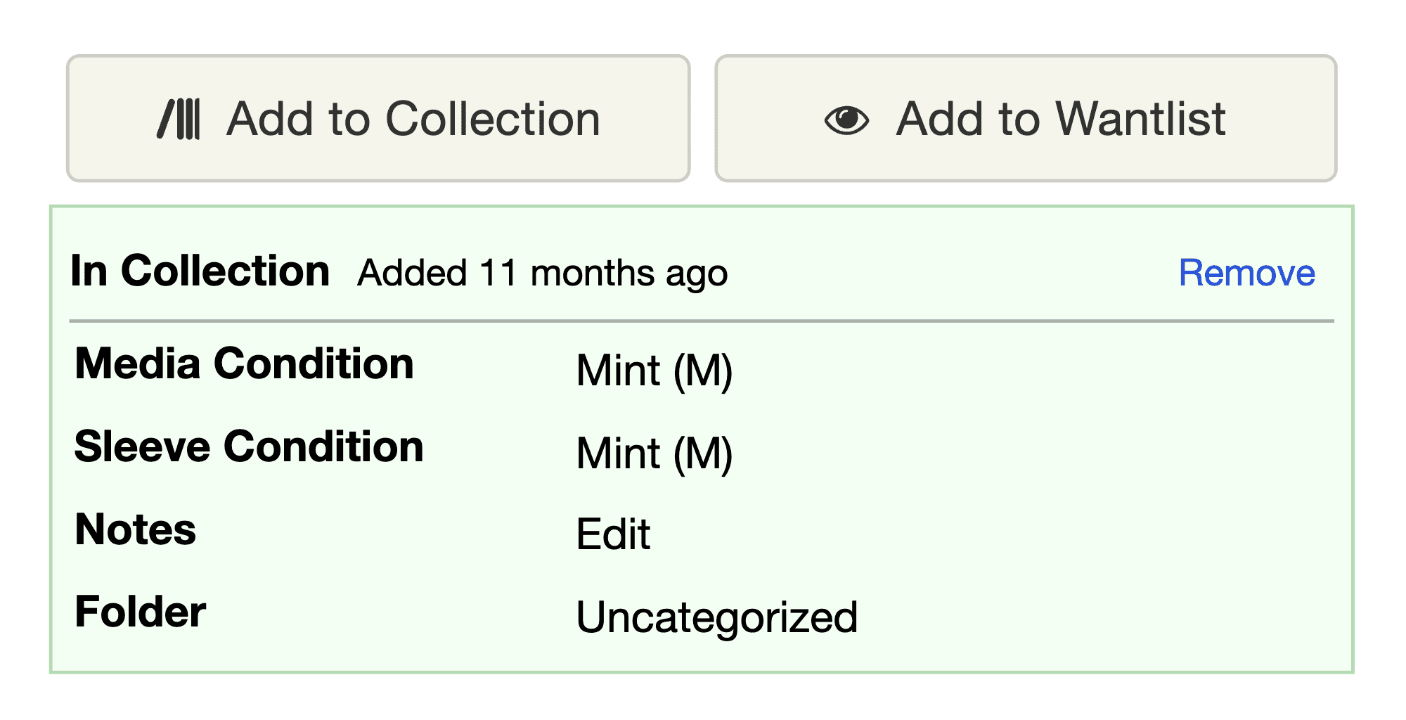 Discogs records two separate grades, one for the disc and one for the sleeve, set as a record is added to a collection.